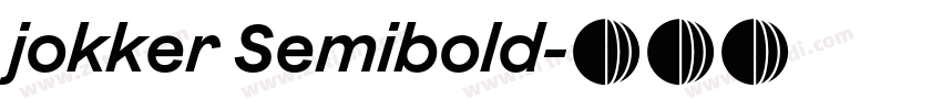jokker Semibold字体转换